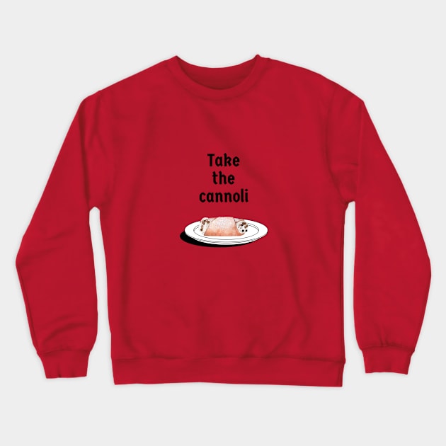 The Godfather/Cannoli Crewneck Sweatshirt by Said with wit
